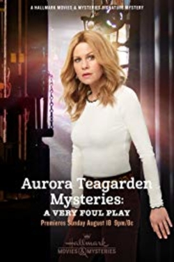 Watch Aurora Teagarden Mysteries: A Very Foul Play (2019) Online FREE