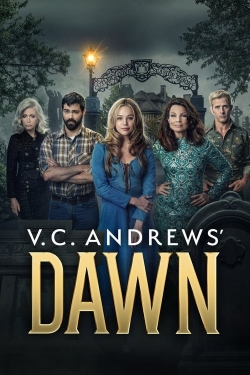 Watch V.C. Andrews' Dawn (2023) Online FREE