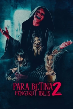 Watch Para Betina Pengikut Iblis 2 (2024) Online FREE