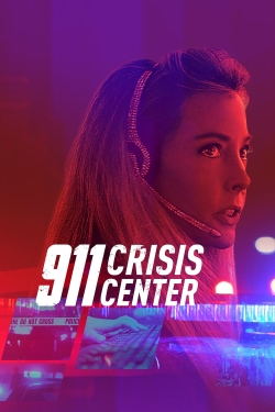 Watch 911 Crisis Center (2021) Online FREE