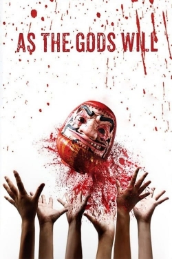 Watch As the Gods Will (2014) Online FREE