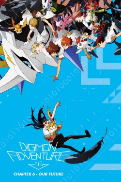 Watch Digimon Adventure Tri. - Chapter 6: Future (2018) Online FREE