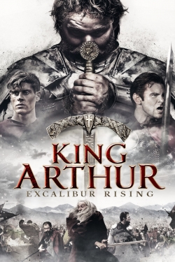 Watch King Arthur: Excalibur Rising (2017) Online FREE