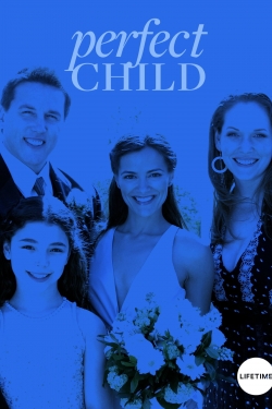 Watch Perfect Child (2007) Online FREE