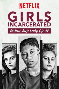 Watch Girls Incarcerated (2018) Online FREE