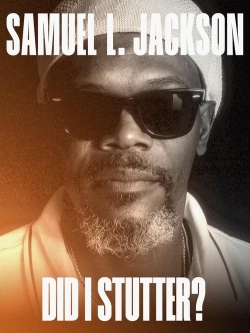 Watch Samuel L. Jackson: Did I Stutter? (2023) Online FREE