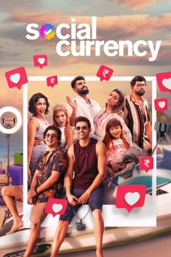 Watch Social Currency (2023) Online FREE