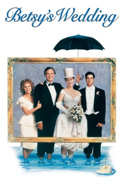 Watch Betsy's Wedding (1990) Online FREE