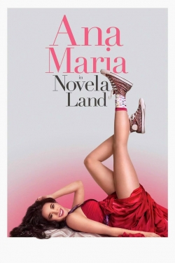 Watch Ana Maria in Novela Land (2015) Online FREE