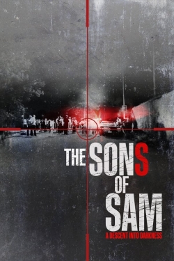 Watch The Sons of Sam: A Descent Into Darkness (2021) Online FREE