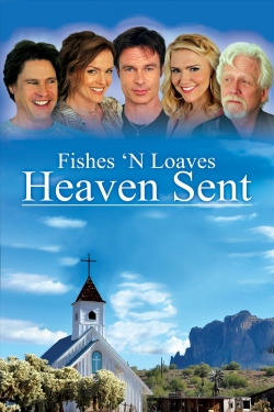 Watch Fishes 'n Loaves: Heaven Sent (2016) Online FREE