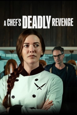 Watch A Chef's Deadly Revenge (2024) Online FREE