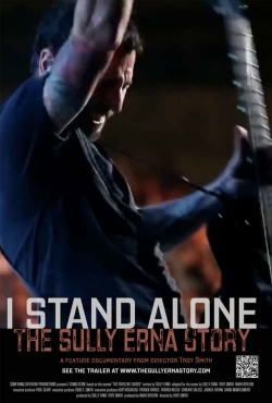 Watch I Stand Alone: The Sully Erna Story (2023) Online FREE