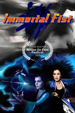 Watch Immortal Fist: The Legend of Wing Chun (2017) Online FREE
