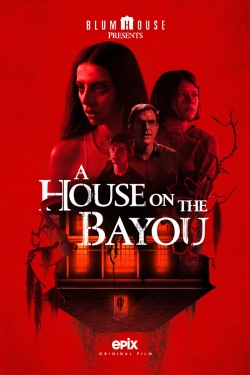 Watch A House on the Bayou (2021) Online FREE