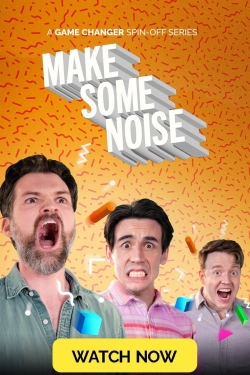 Watch Make Some Noise (2022) Online FREE