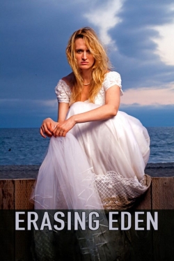Watch Erasing  Eden (2016) Online FREE