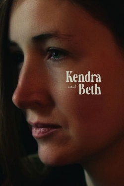 Watch Kendra and Beth (2021) Online FREE
