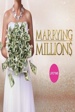 Watch Marrying Millions (2019) Online FREE