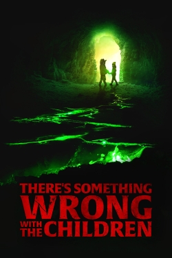 Watch There's Something Wrong with the Children (2023) Online FREE