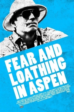 Watch Fear and Loathing in Aspen (2021) Online FREE