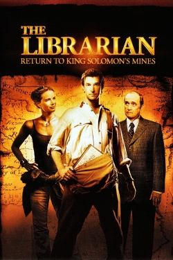Watch The Librarian: Return to King Solomon's Mines (2006) Online FREE