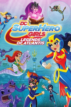 Watch DC Super Hero Girls: Legends of Atlantis (2018) Online FREE