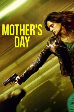 Watch Mother's Day (2023) Online FREE