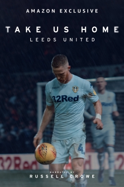 Watch Take Us Home: Leeds United (2019) Online FREE