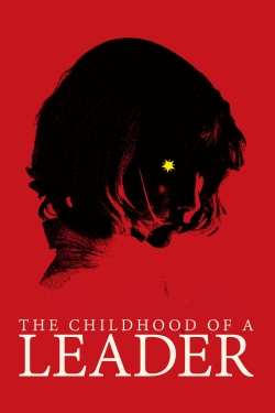 Watch The Childhood of a Leader (2016) Online FREE