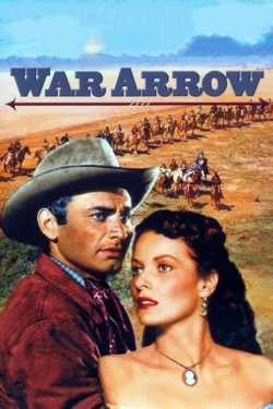Watch War Arrow (1954) Online FREE