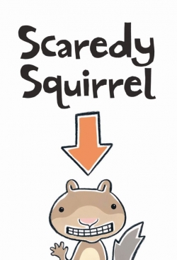 Watch Scaredy Squirrel (2011) Online FREE