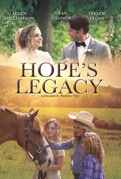 Watch Hope's Legacy (0000) Online FREE