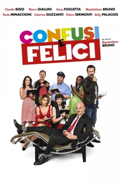 Watch Confusi e felici (2014) Online FREE