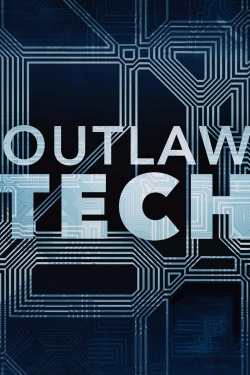 Watch Outlaw Tech (2017) Online FREE