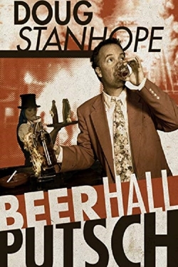 Watch Doug Stanhope: Beer Hall Putsch (2013) Online FREE