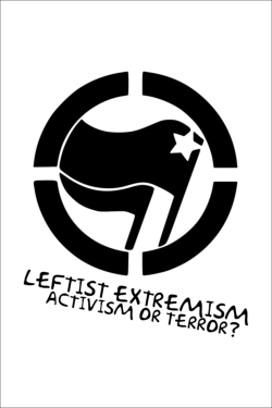 Watch Leftist Extremism: Activism or Terror? (2019) Online FREE
