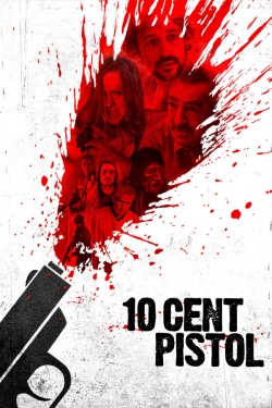 Watch 10 Cent Pistol (2015) Online FREE