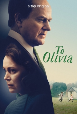 Watch To Olivia (2021) Online FREE