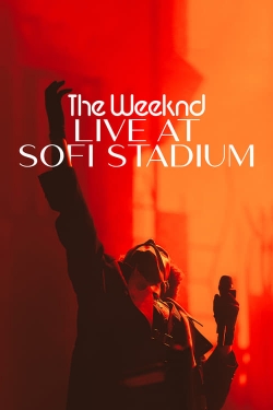Watch The Weeknd: Live at SoFi Stadium (2023) Online FREE