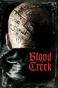 Watch Blood Creek (2009) Online FREE