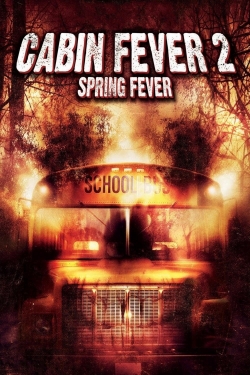 Watch Cabin Fever 2: Spring Fever (2009) Online FREE