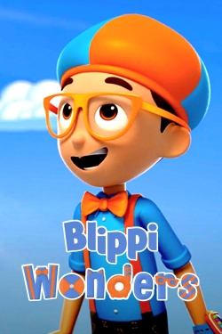 Watch Blippi Wonders (2021) Online FREE