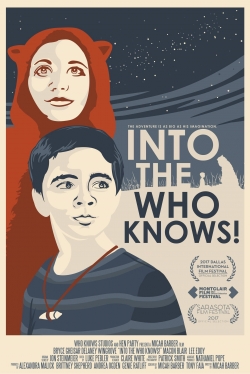 Watch Into the Who Knows! (2017) Online FREE