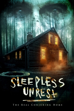 Watch The Sleepless Unrest: The Real Conjuring Home (2021) Online FREE