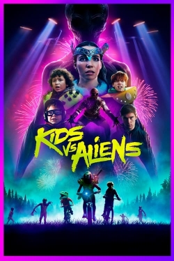Watch Kids vs. Aliens (2023) Online FREE