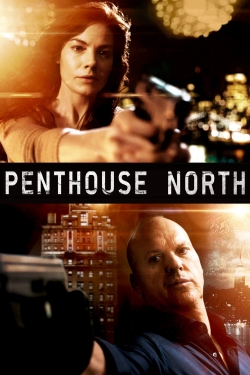 Watch Penthouse North (2013) Online FREE