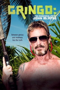 Watch Gringo: The Dangerous Life of John McAfee (2016) Online FREE