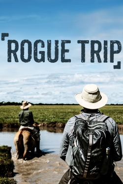 Watch Rogue Trip (2020) Online FREE