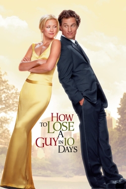 Watch How to Lose a Guy in 10 Days (2003) Online FREE